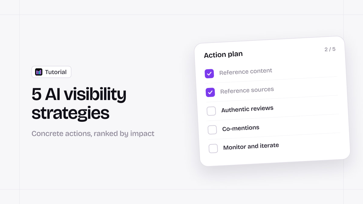 5 strategies to improve your brand visibility in AI responses