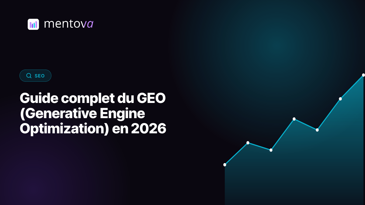 Guide complet du GEO (Generative Engine Optimization) en 2026